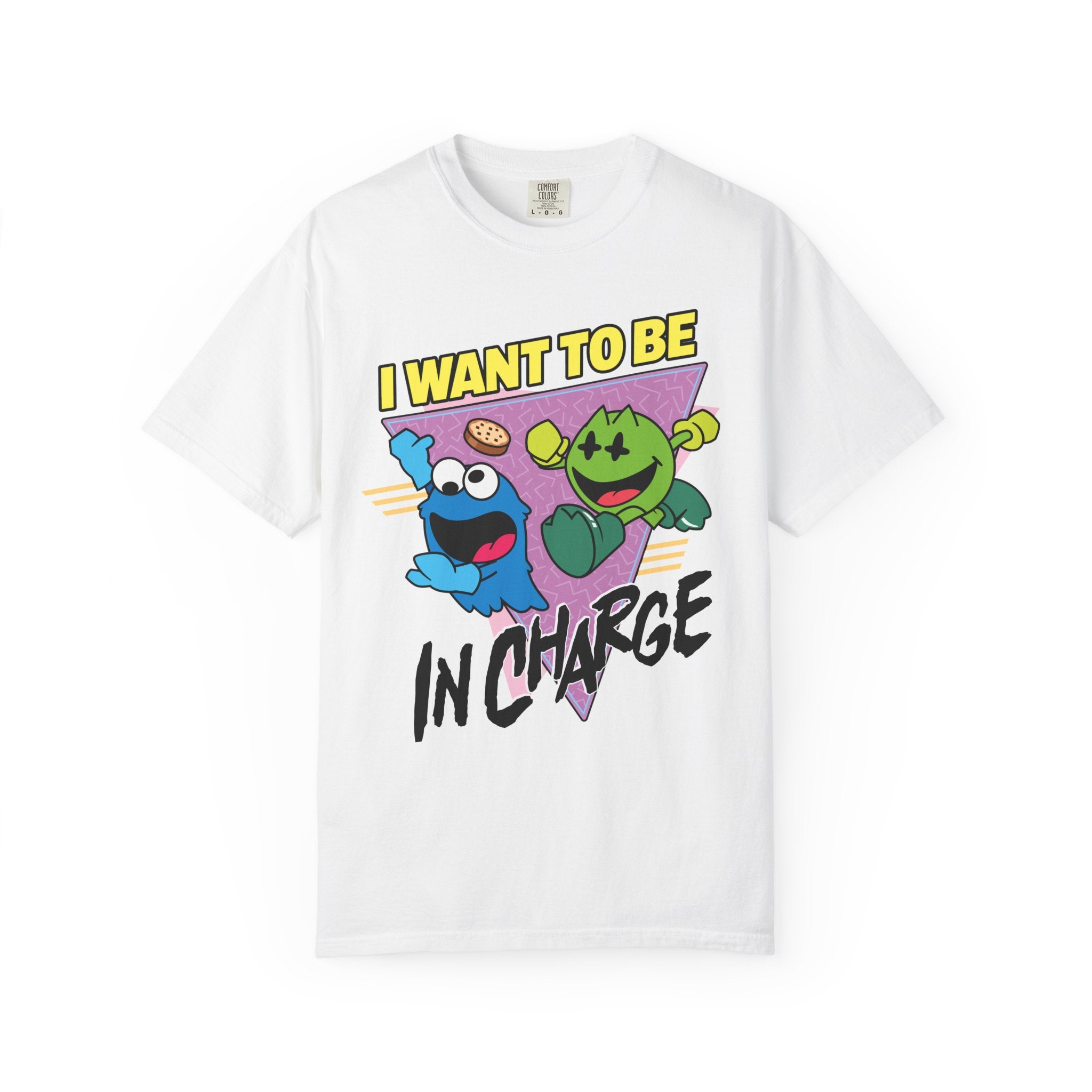Silly Street "I Want To Be In Charge" Unisex Garment-Dyed T-shirt