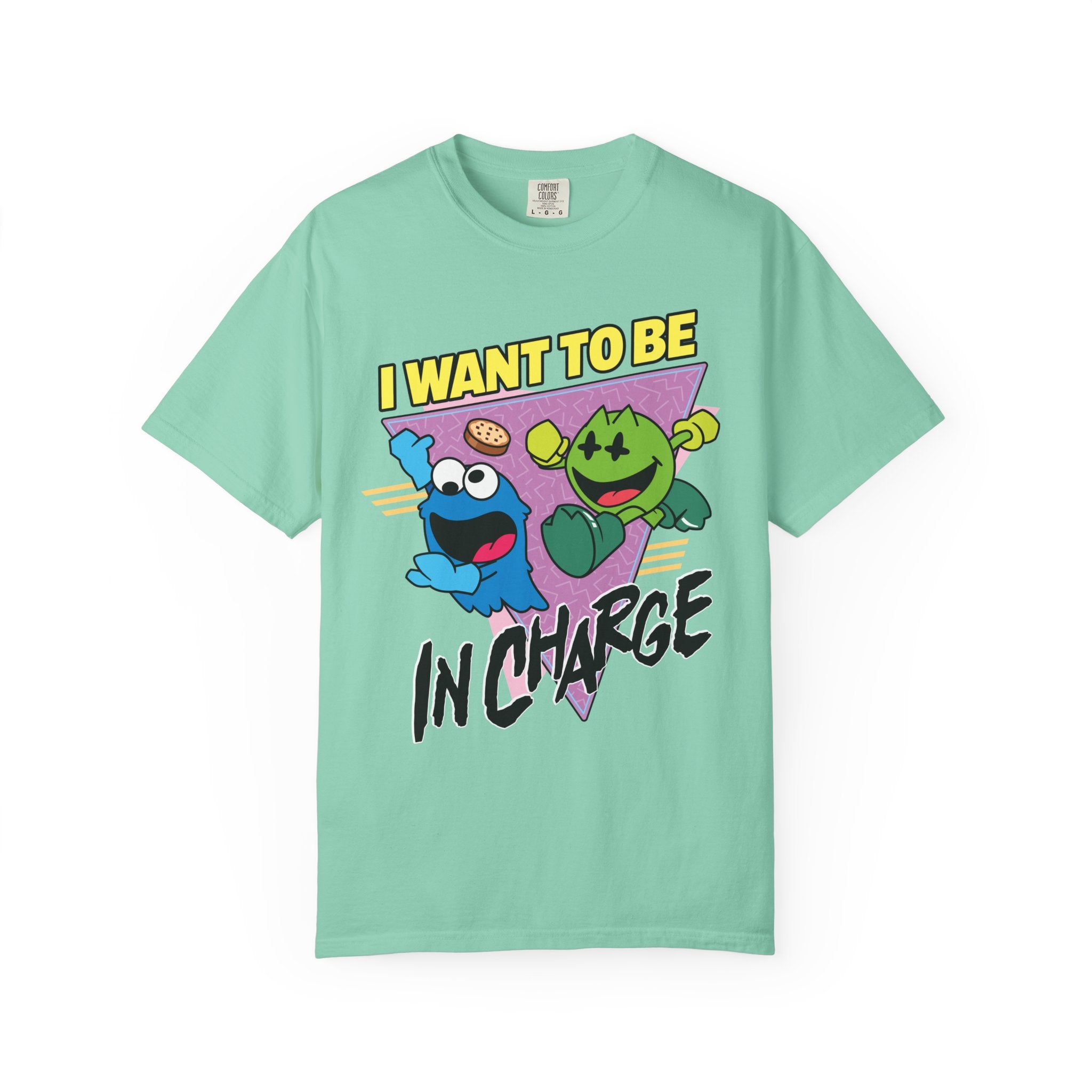 Silly Street "I Want To Be In Charge" Unisex Garment-Dyed T-shirt