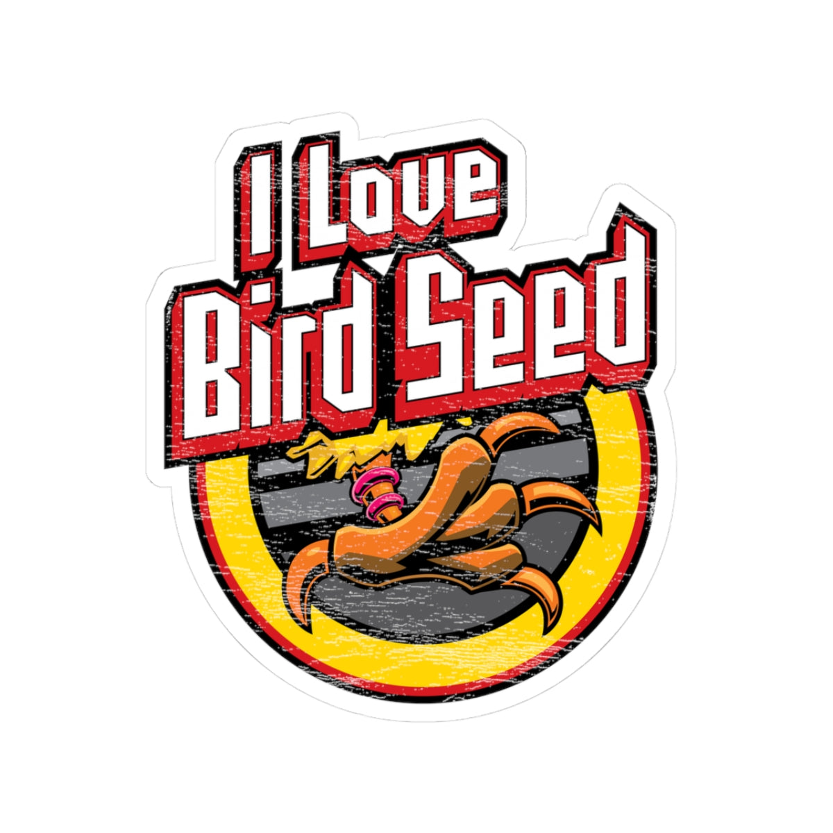 Kiss-Cut Sticker — "I Love Bird Seed" Silly Street