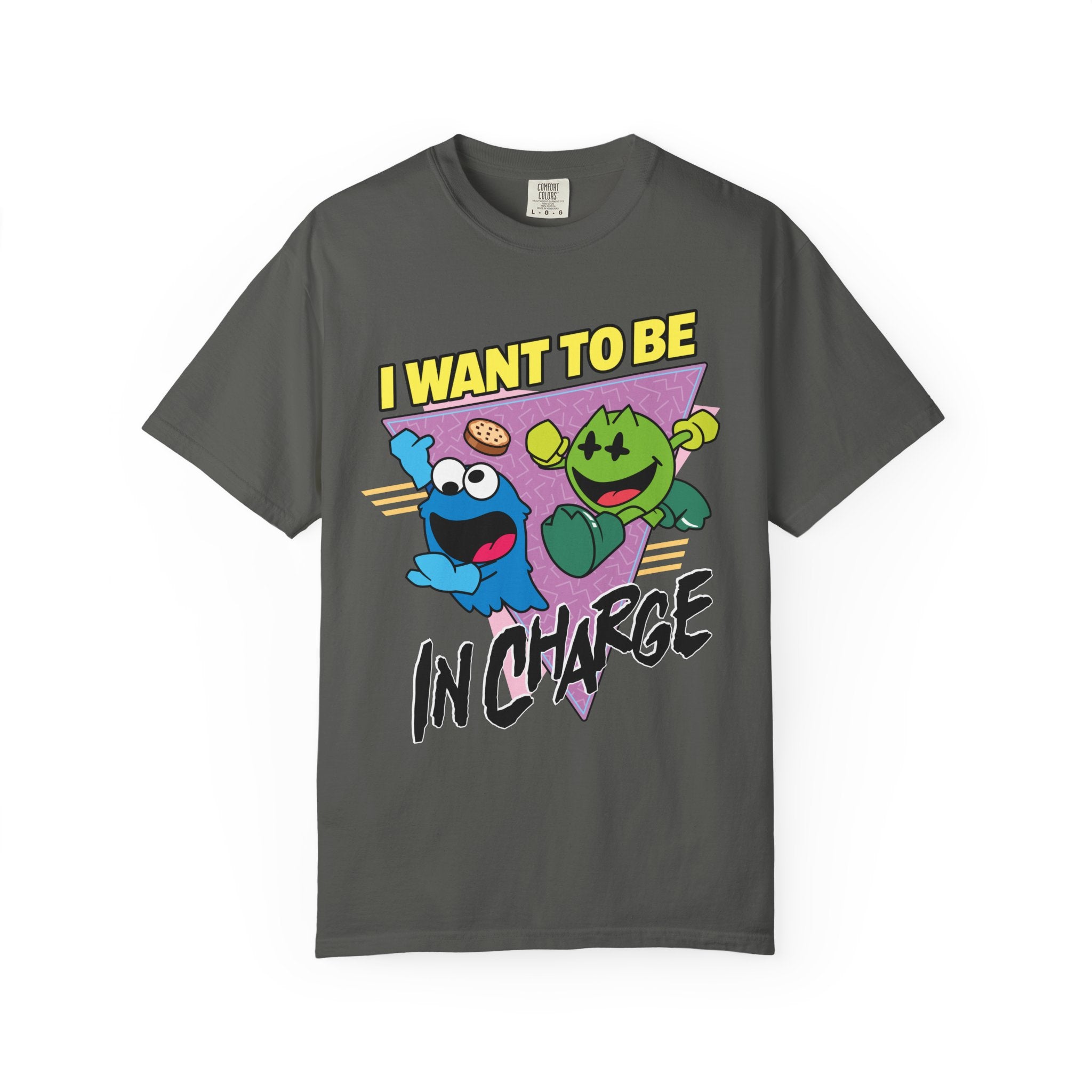 Silly Street "I Want To Be In Charge" Unisex Garment-Dyed T-shirt